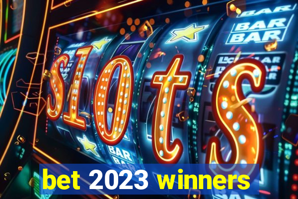 bet 2023 winners